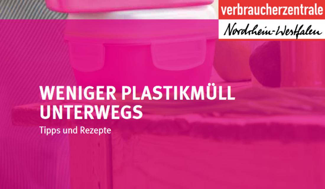 Cover-Ausschnitt: Logo Verbraucherzentrale NRW und Schrift Weniger Plastikmüll unterwegs