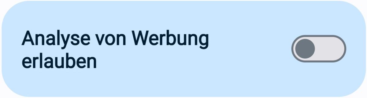 Screenshot der Android-Einstellung "Analyse von Werbung erlauben" mit Schieberegler auf "aus".