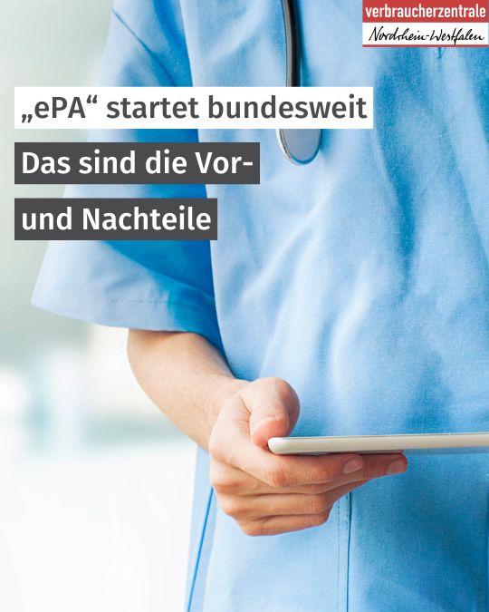  Bild einer Ärztin mt einem Tablet in der Hand sowie einem Stetoskop um den Hals, dazu der Text: "„ePA“ startet bundesweit - Das sind die Vor- und Nachteile"