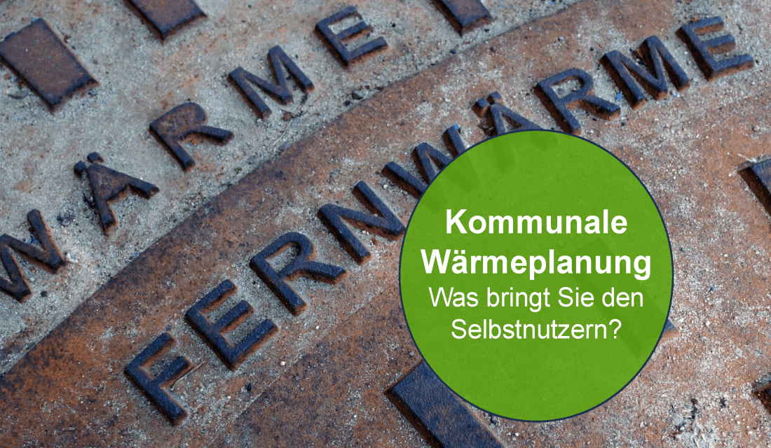 Kommunale Wärmeplanung im Wohneigentum
