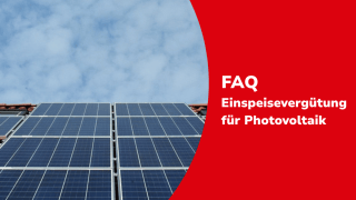 Solarmodule FAQ Einspeisevergütung für Photovoltaik